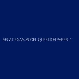 AFCAT EXAM MODEL QUESTION PAPER-1